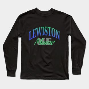 City Pride: Lewiston, Maine Long Sleeve T-Shirt